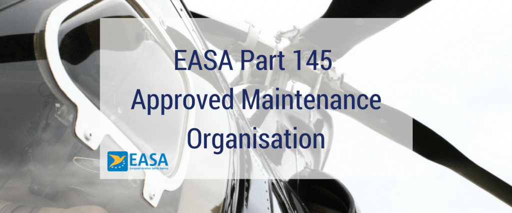 EASA Part 145 Approved Maintenance Organisation